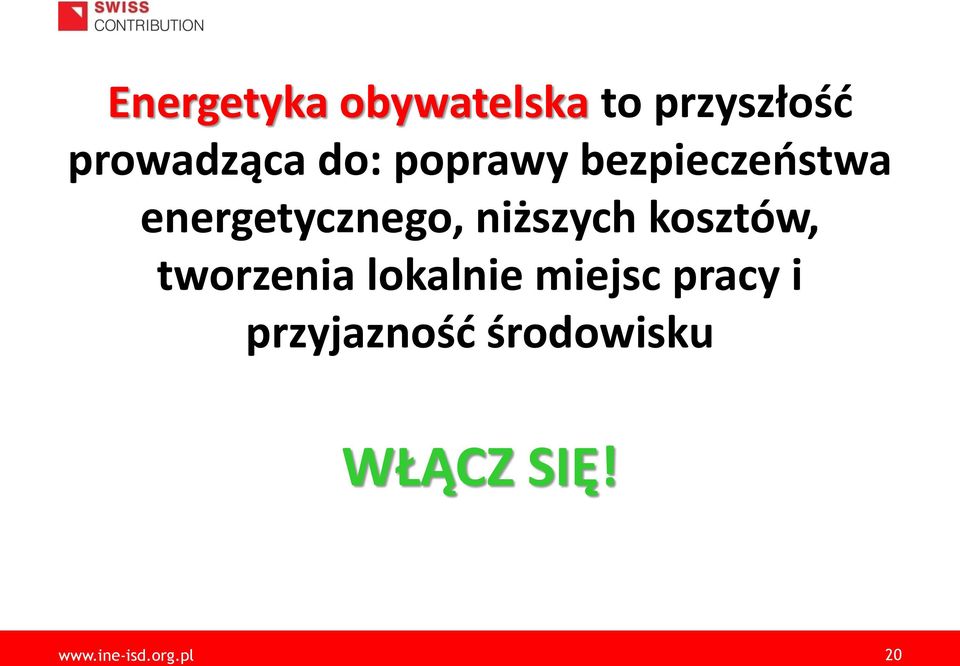 energetycznego, niższych kosztów, tworzenia