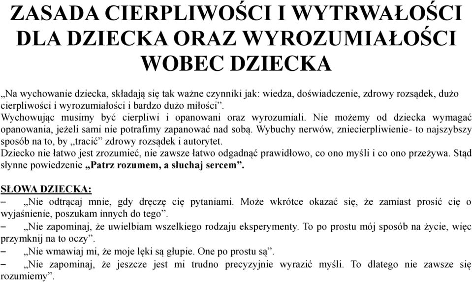 Wybuchy nerwów, zniecierpliwienie- to najszybszy sposób na to, by tracić zdrowy rozsądek i autorytet.