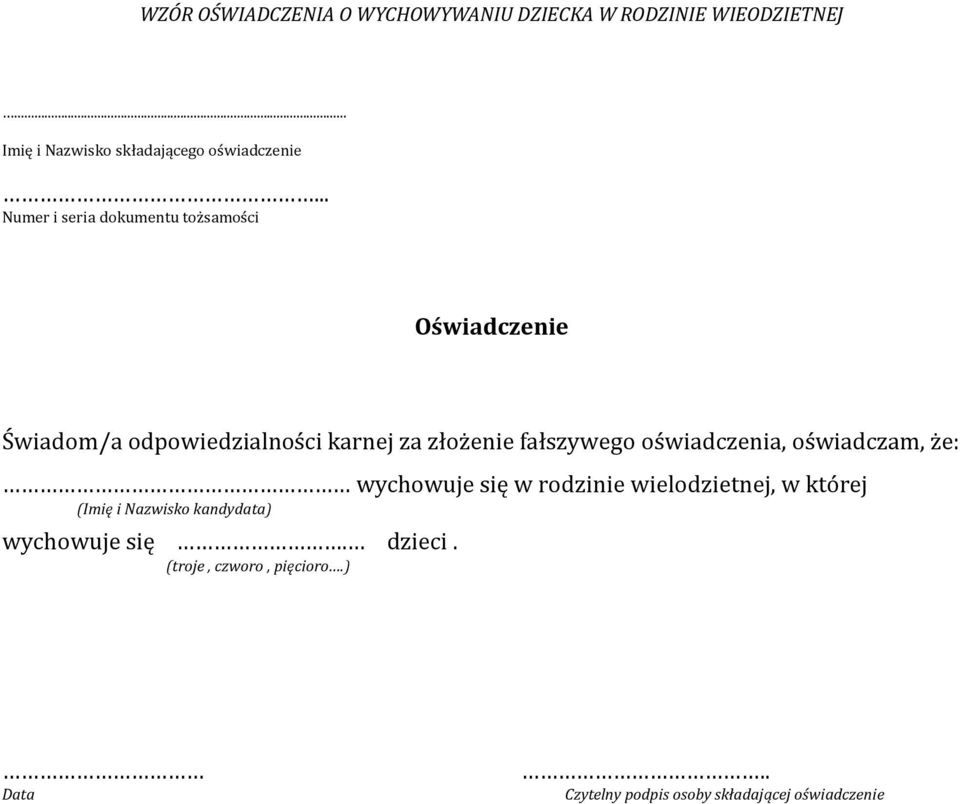 ... Świadom/a odpowiedzialności karnej za złożenie fałszywego