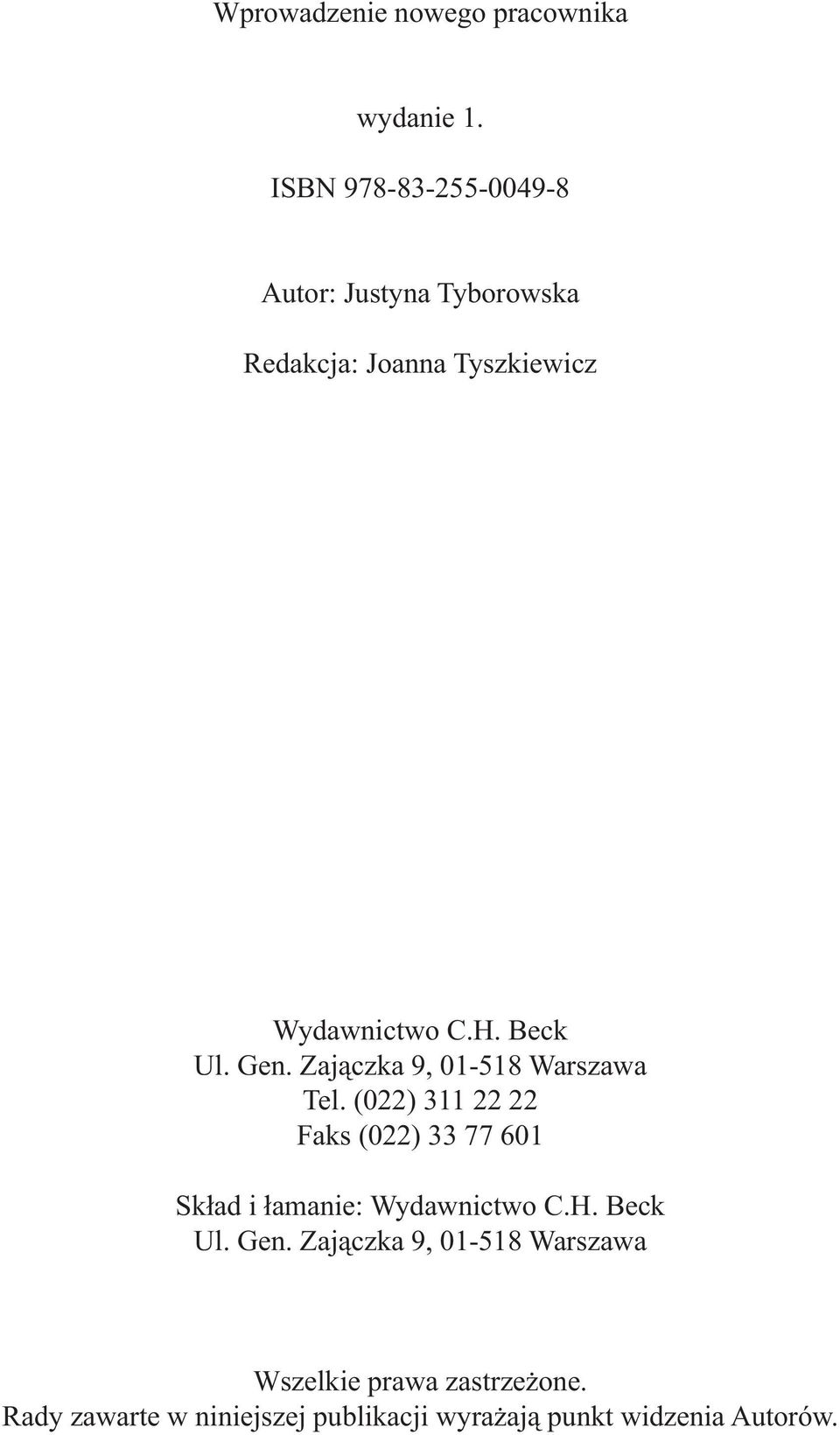 Beck Ul. Gen. Zajączka 9, 01-518 Warszawa Tel.