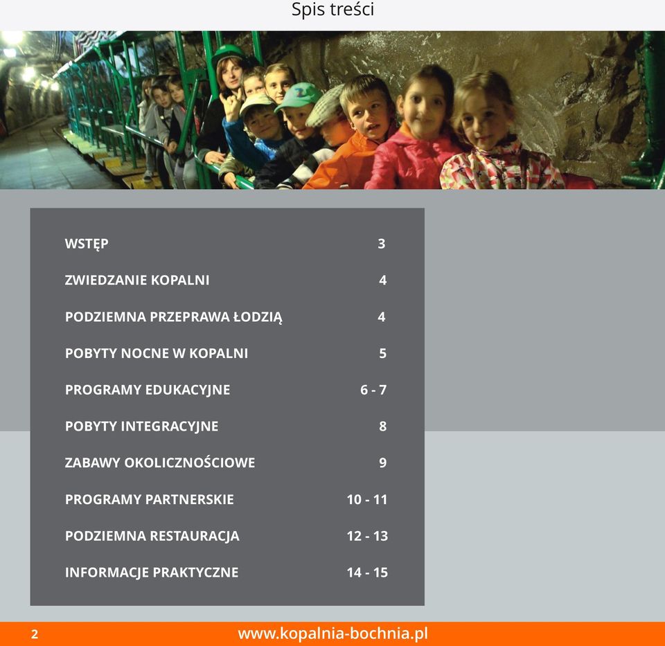INTEGRACYJNE 8 ZABAWY OKOLICZNOŚCIOWE 9 PROGRAMY PARTNERSKIE 10-11