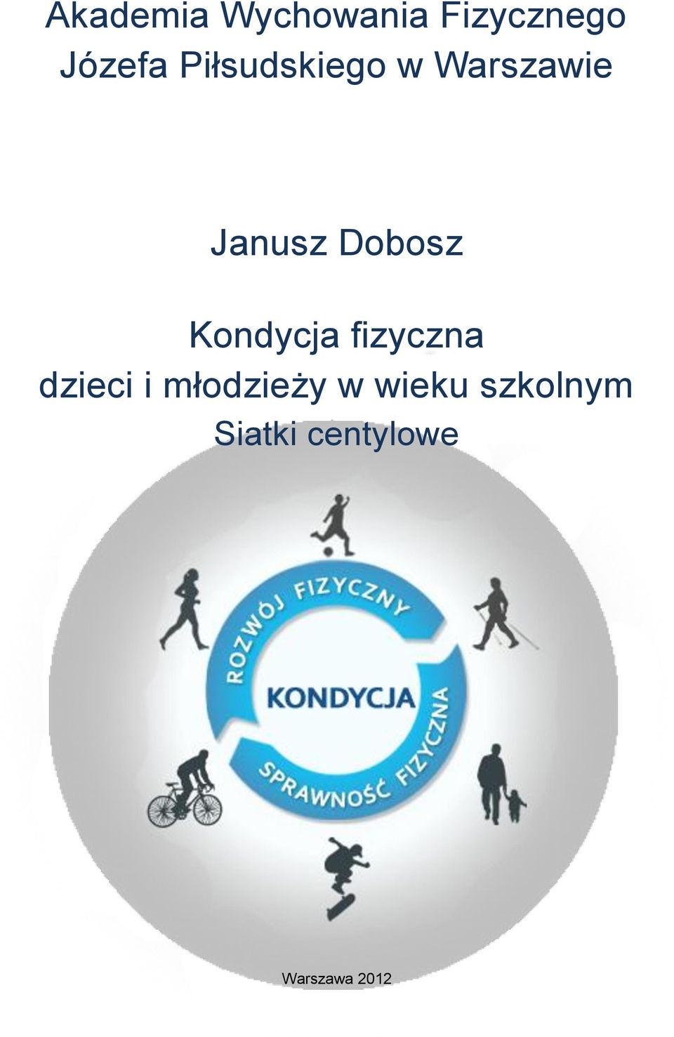 Kondycja fizyczna dzieci i młodzieży w