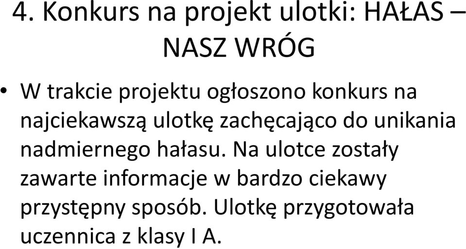 nadmiernego hałasu.