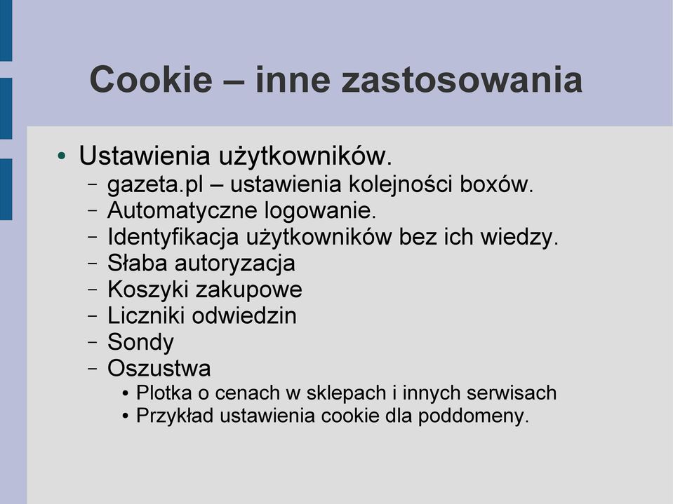 Identyfikacja użytkowników bez ich wiedzy.