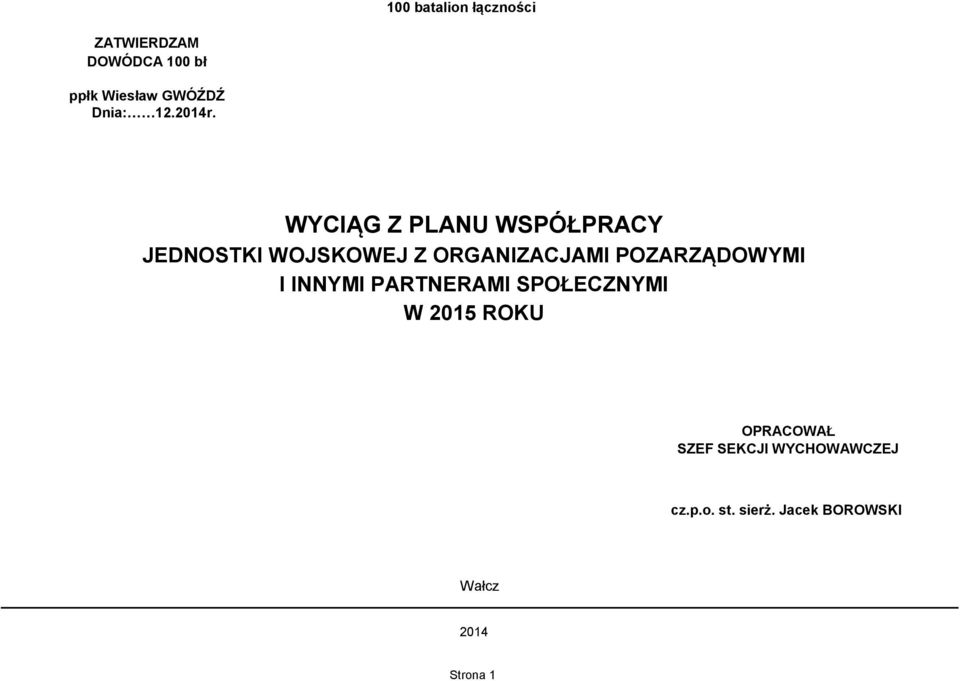 POZARZĄDOWYMI I INNYMI PARTNERAMI SPOŁECZNYMI W 2015 ROKU