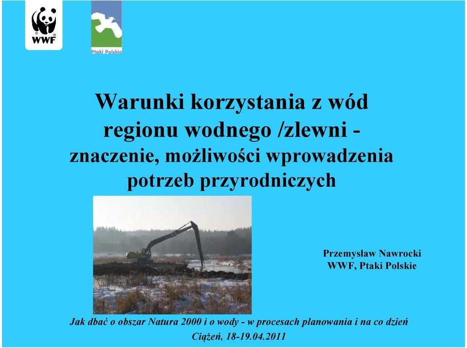 Przemysław Nawrocki WWF, Ptaki Polskie Jak dbać o obszar