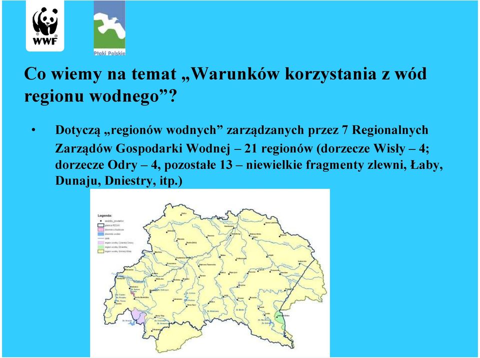 Zarządów Gospodarki Wodnej 21 regionów (dorzecze Wisły 4; dorzecze