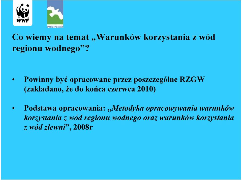 końca czerwca 2010) Podstawa opracowania: Metodyka opracowywania