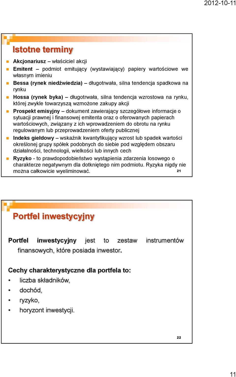 finansowej emitenta oraz o oferowanych papierach wartościowych, związany z ich wprowadzeniem do obrotu na rynku regulowanym lub przeprowadzeniem oferty publicznej Indeks giełdowy wskaźnik