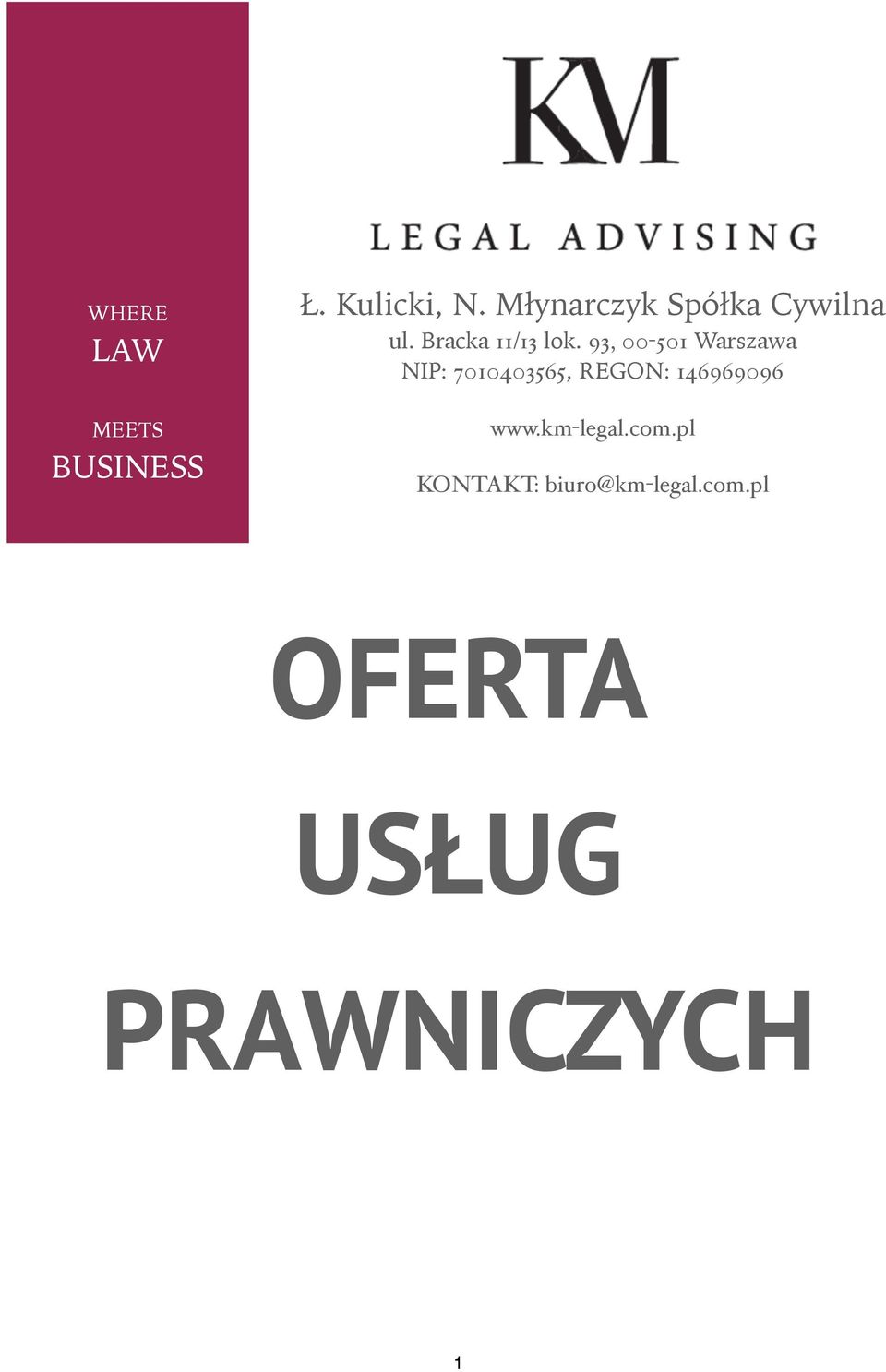 93, 00-501 Warszawa NIP: 7010403565, REGON: 146969096