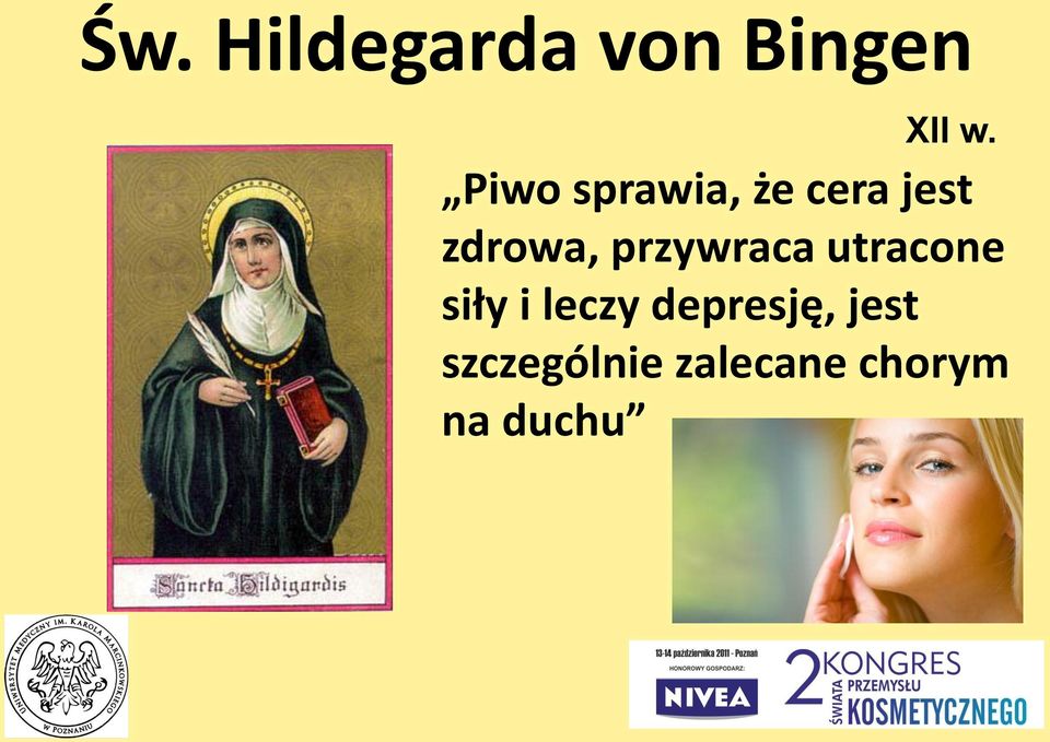 przywraca utracone siły i leczy