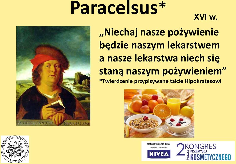 lekarstwem a nasze lekarstwa niech się