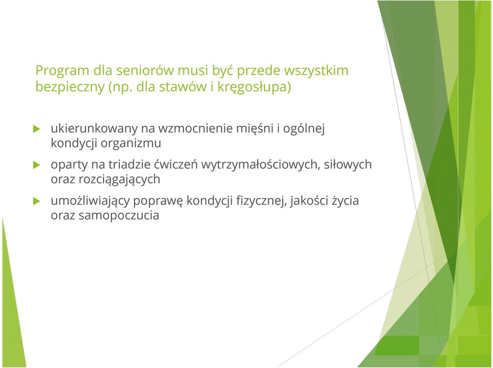 kondycji organizmu oparty na triadzie ćwiczeń wytrzymałościowych, siłowych