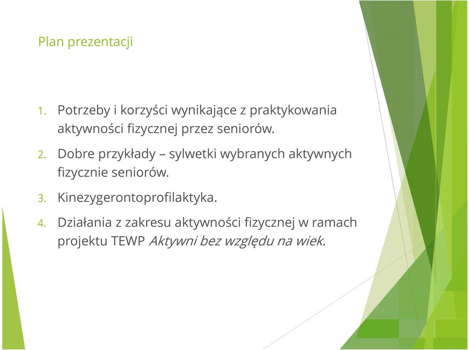 seniorów. 2.