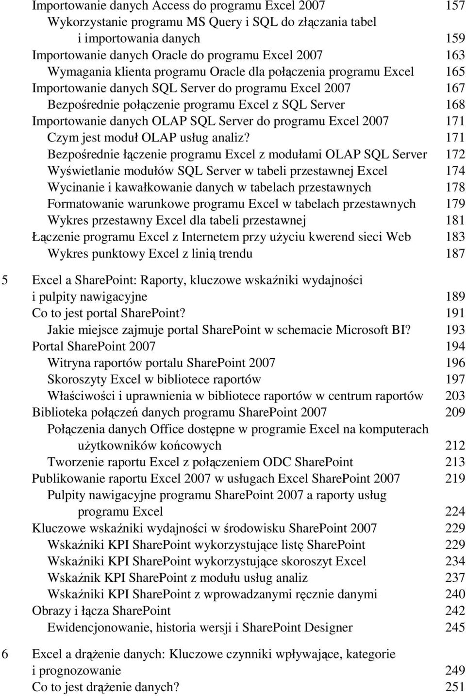 danych OLAP SQL Server do programu Excel 2007 171 Czym jest moduł OLAP usług analiz?