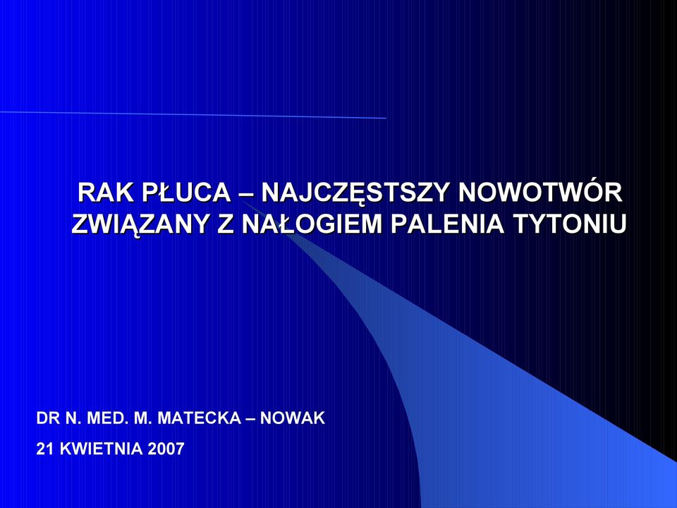 NAŁOGIEM PALENIA TYTONIU DR