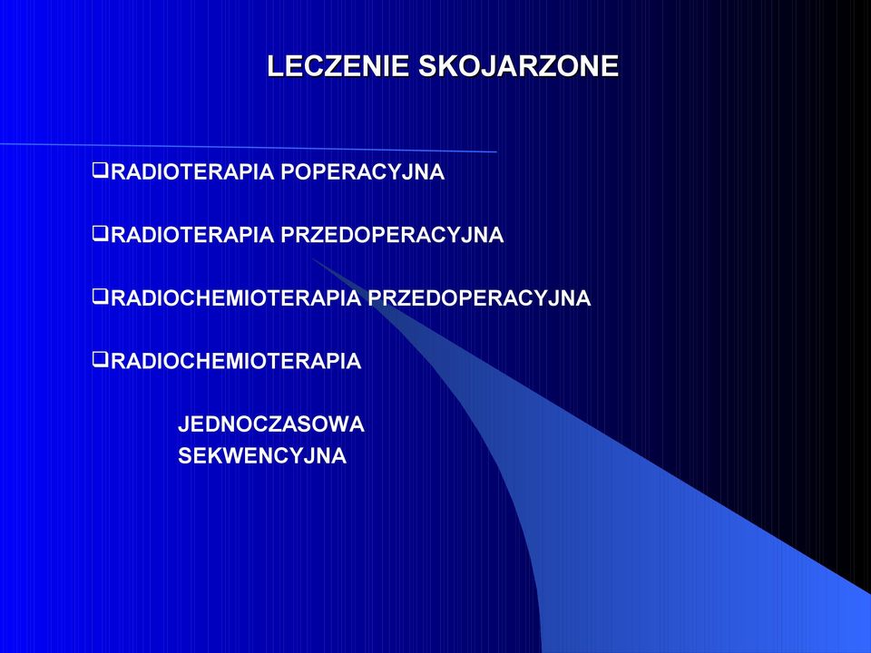 PRZEDOPERACYJNA RADIOCHEMIOTERAPIA