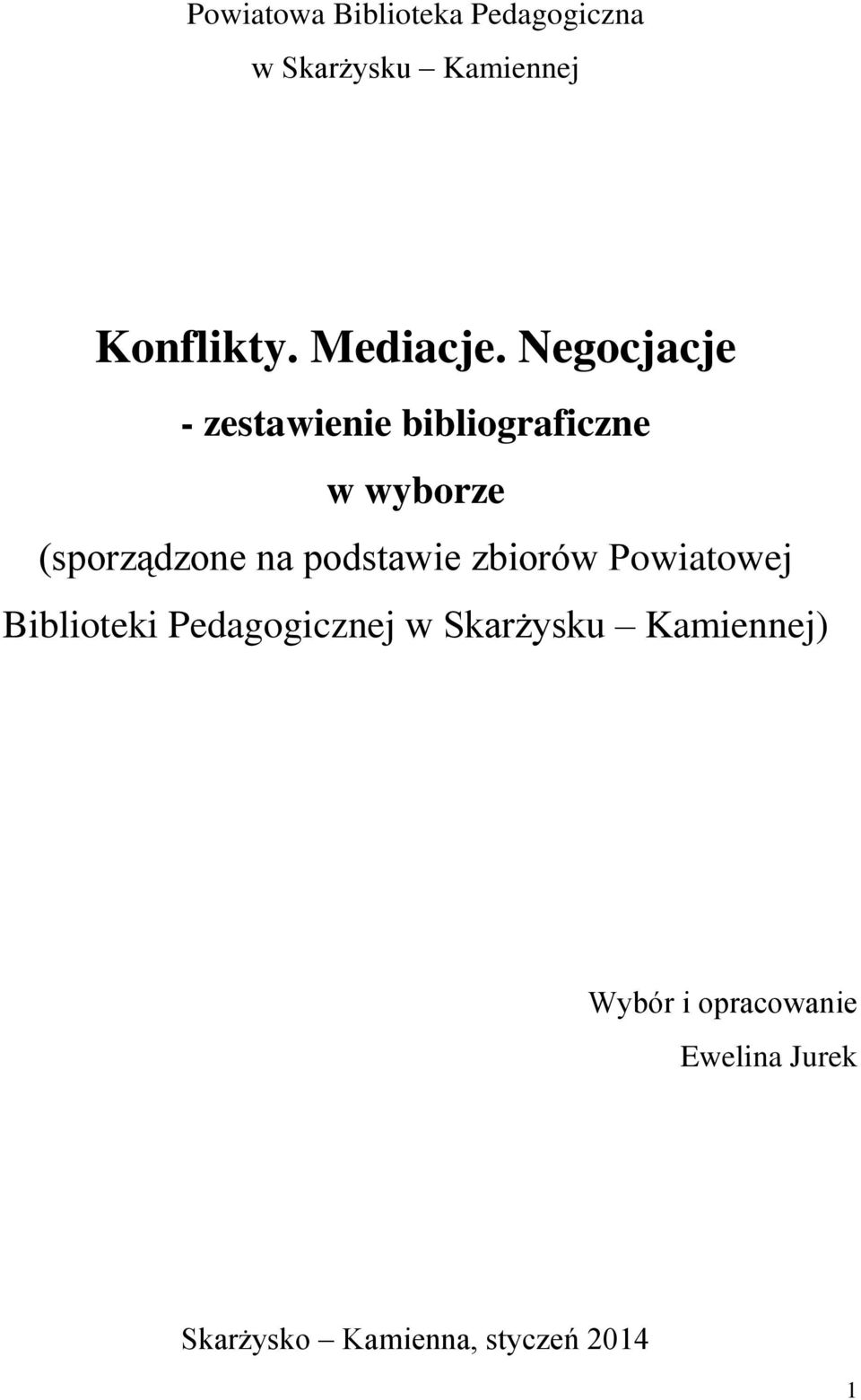 Negocjacje - zestawienie bibliograficzne w wyborze (sporządzone na