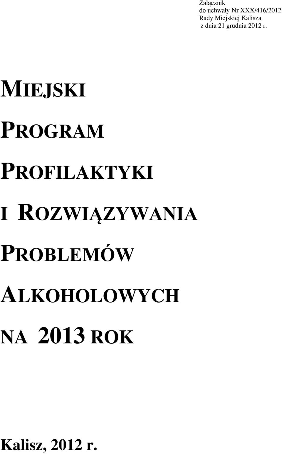 MIEJSKI PROGRAM PROFILAKTYKI I ROZWIĄZYWANIA