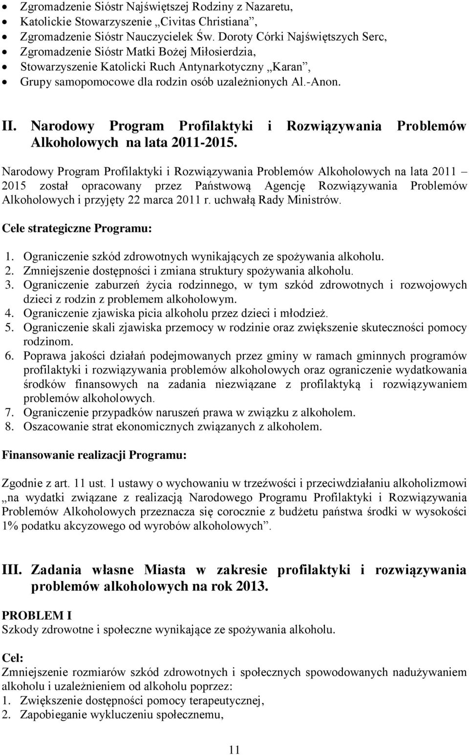 Narodowy Program Profilaktyki i Rozwiązywania Problemów Alkoholowych na lata 2011-2015.