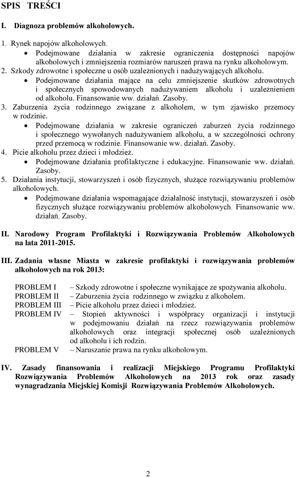 Szkody zdrowotne i społeczne u osób uzależnionych i nadużywających alkoholu.