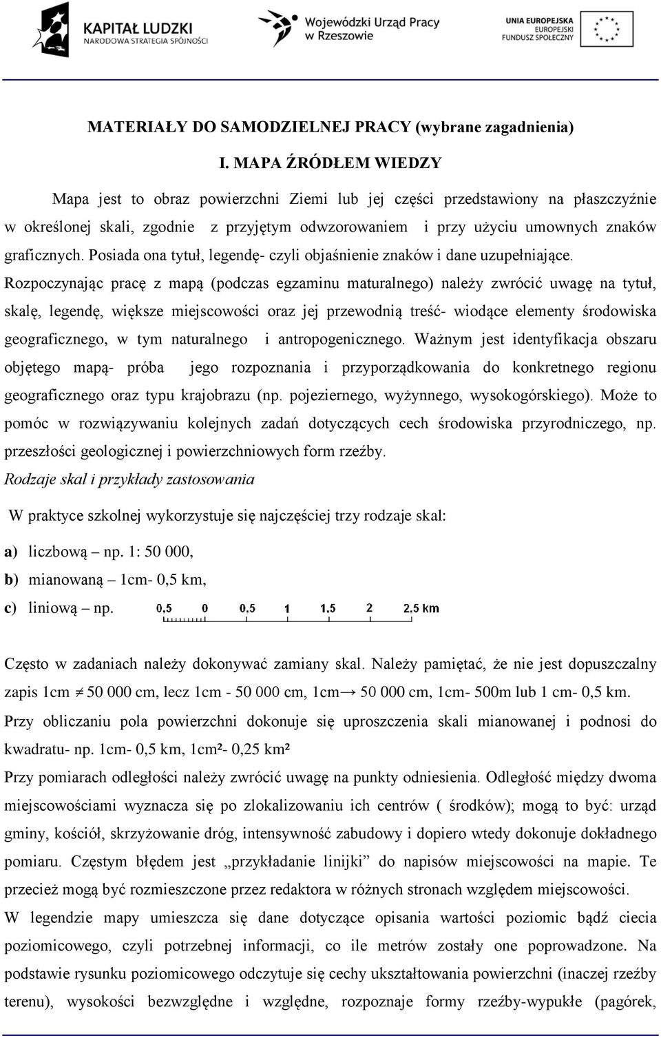 Posiada ona tytuł, legendę- czyli objaśnienie znaków i dane uzupełniające.