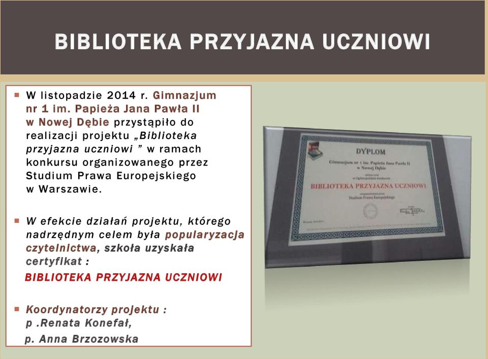 konkursu organizowanego przez Studium Prawa Europejskiego w Warszawie.