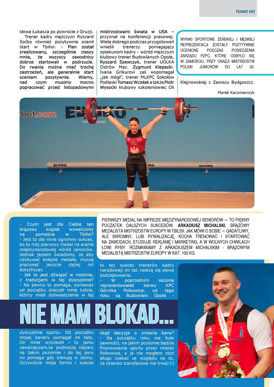 Do rwania można mieć trochę zastrzeżeń, ale generalnie start oceniam pozytywnie.