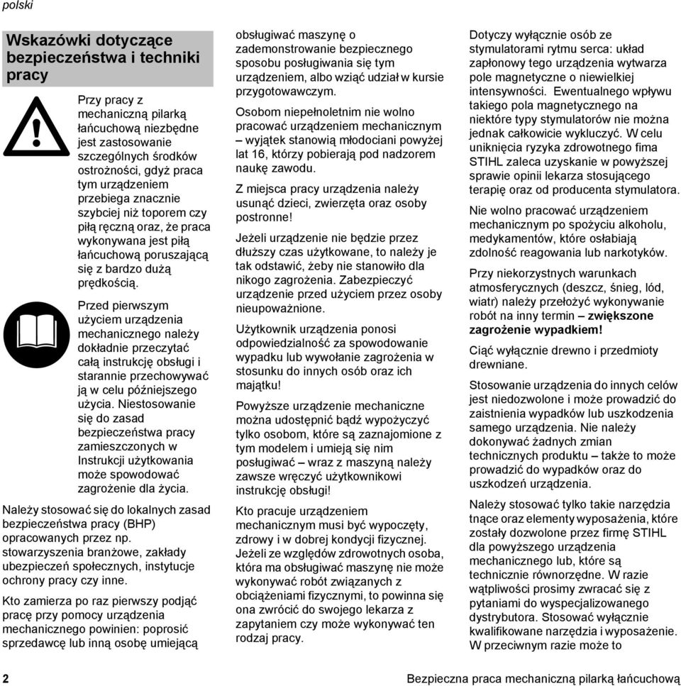 Przed pierwszym użyciem urządzenia mechanicznego należy dokładnie przeczytać całą instrukcję obsługi i starannie przechowywać ją w celu późniejszego użycia.