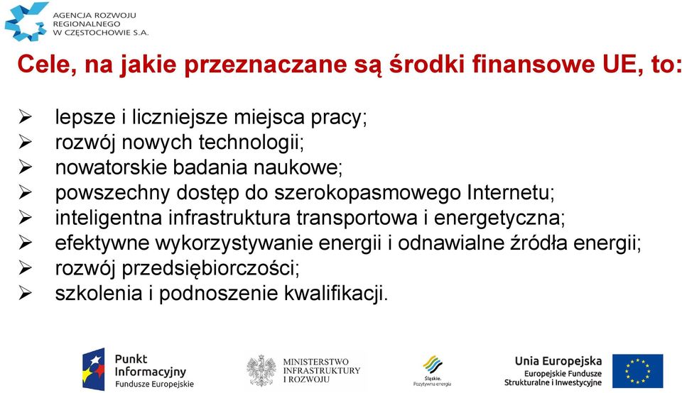 Internetu; inteligentna infrastruktura transportowa i energetyczna; efektywne wykorzystywanie