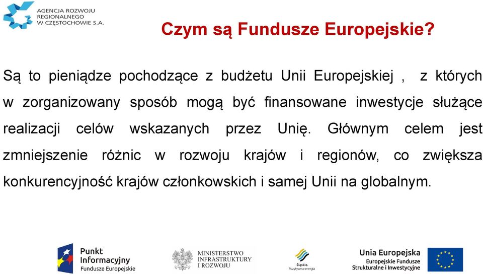 sposób mogą być finansowane inwestycje służące realizacji celów wskazanych przez Unię.