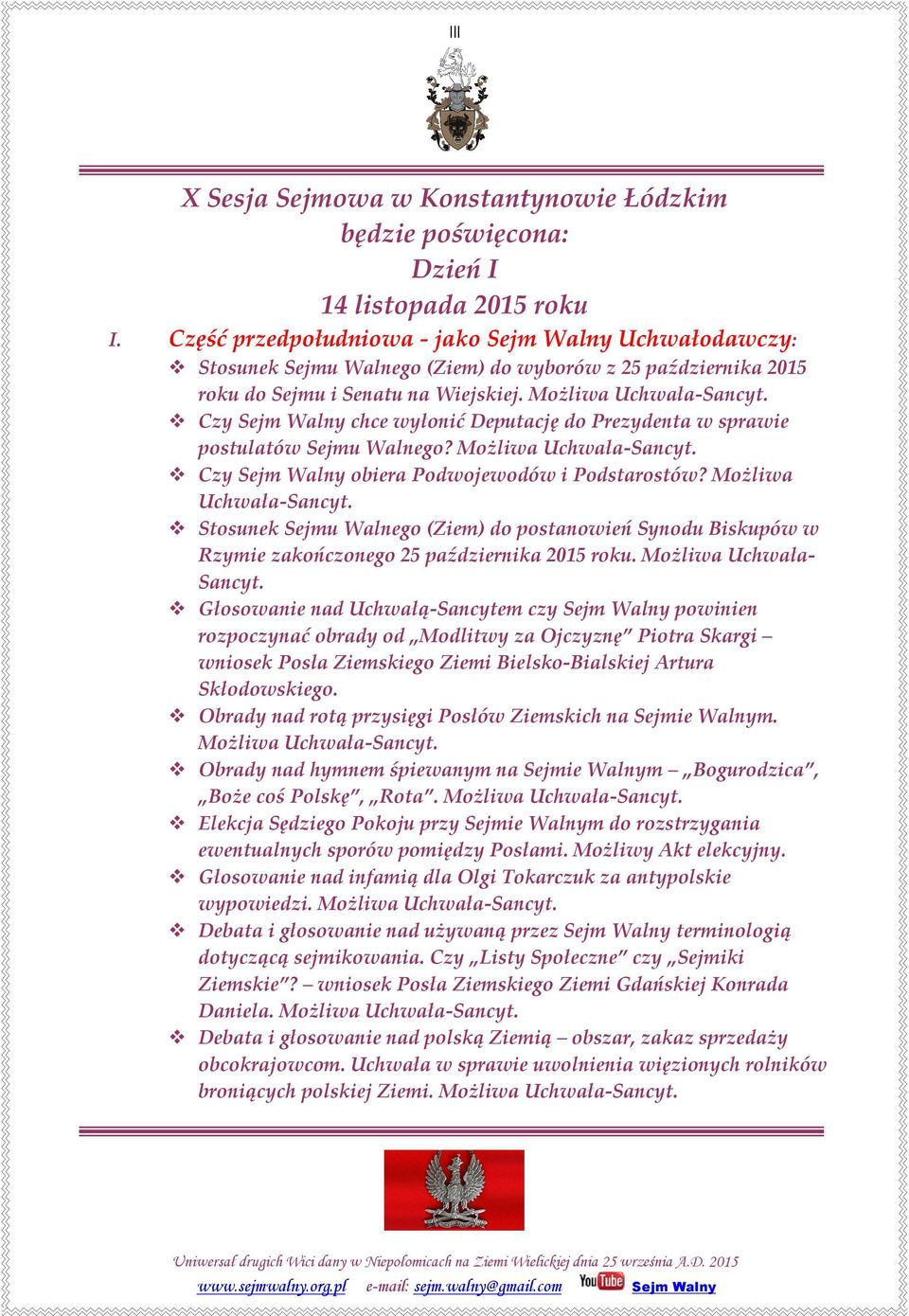 Czy chce wyłonić Deputację do Prezydenta w sprawie postulatów Sejmu Walnego? Możliwa Uchwała-Sancyt.