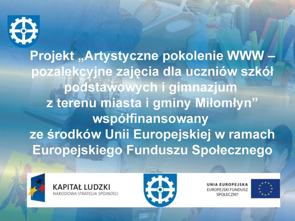 miasta i gminy Miłomłyn współfinansowany ze środków