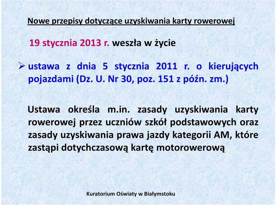 151 z późn. zm.) Ustawa określa m.in.