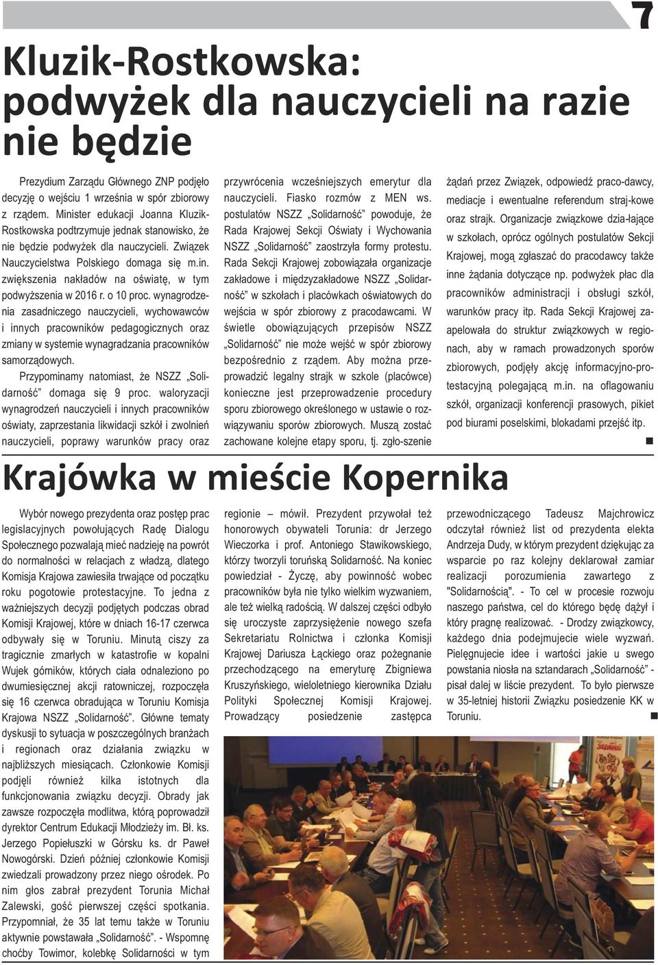 o 10 proc. wyagrodzeia zasadiczego auczycieli, wychowawców i iych pracowików pedagogiczych oraz zmiay w systemie wyagradzaia pracowików samorządowych.