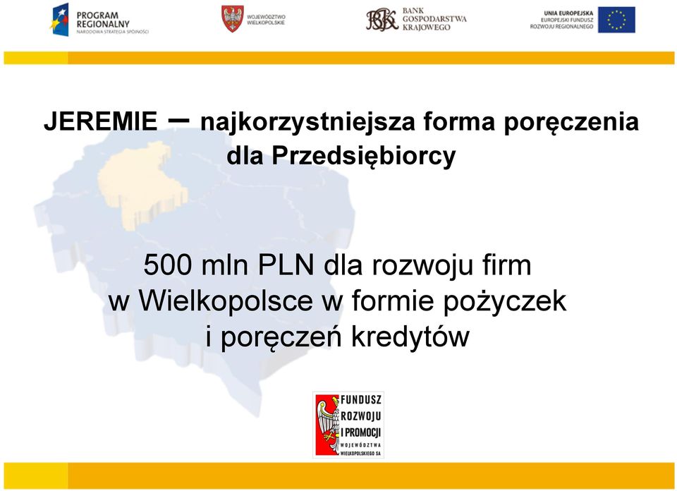 500 modernizacji mln PLN obiektów dla rozwoju produkcyjno firm usługowo handlowych w Wielkopolsce w formie