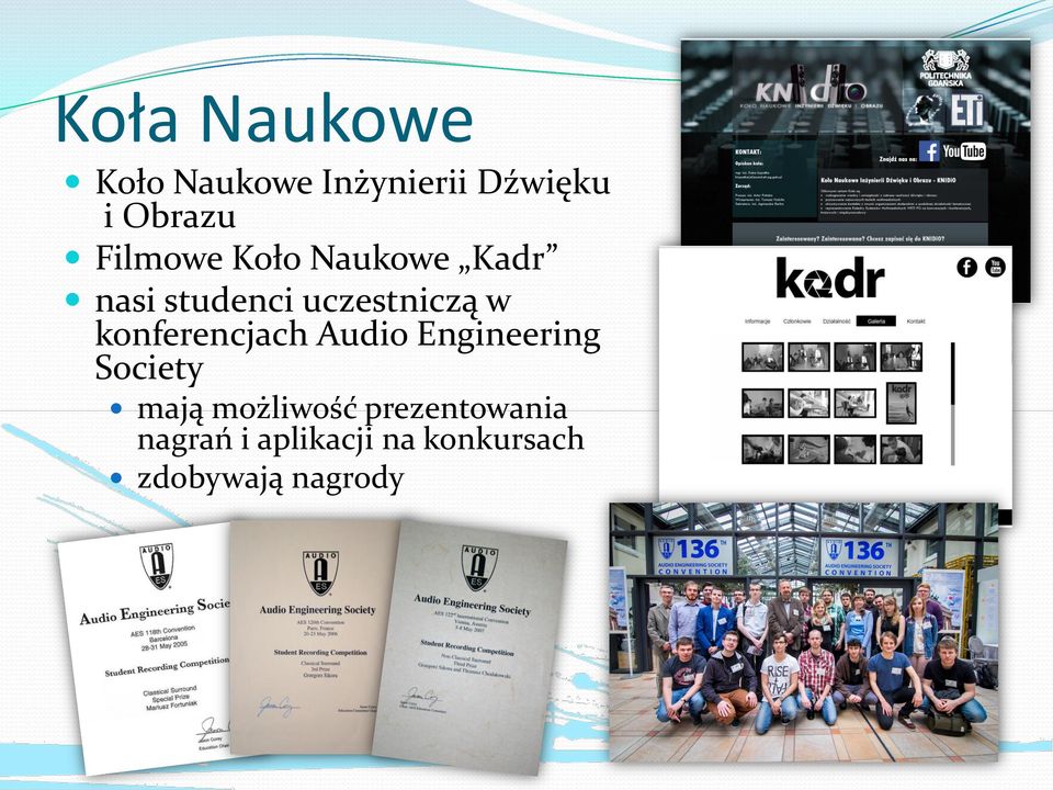 konferencjach Audio Engineering Society mają możliwość