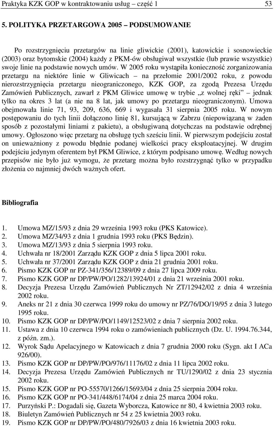wszystkie) swoje linie na podstawie nowych umów.