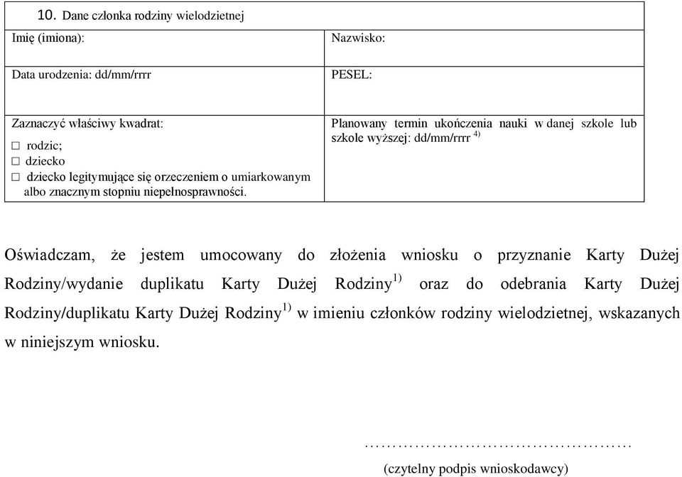 oraz do odebrania Karty Dużej Rodziny/duplikatu Karty Dużej Rodziny 1) w imieniu