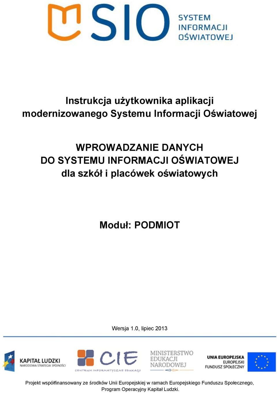 DO SYSTEMU INFORMACJI OŚWIATOWEJ dla szkół i