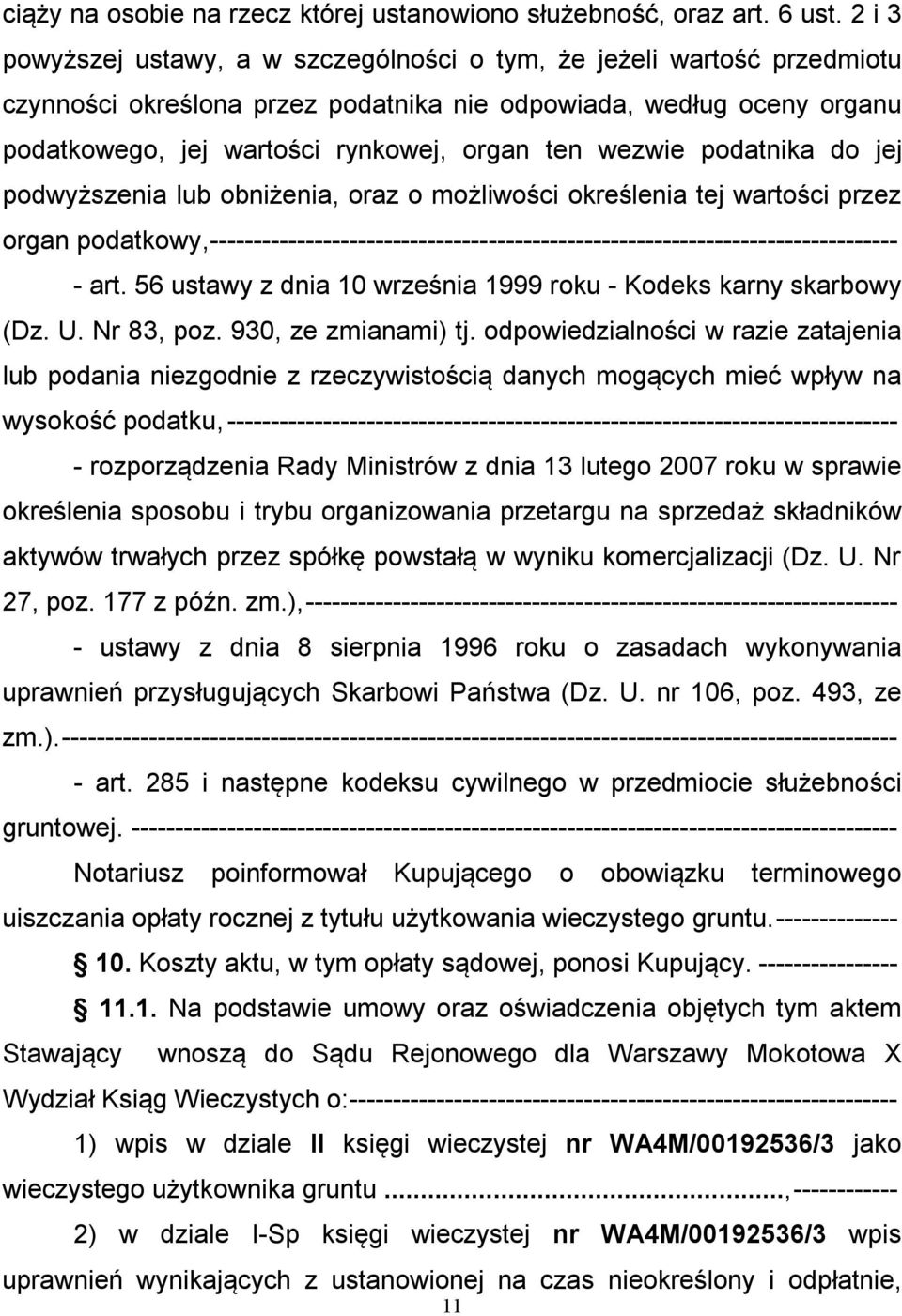 wezwie podatnika do jej podwyższenia lub obniżenia, oraz o możliwości określenia tej wartości przez organ podatkowy, ------------------------------------------------------------------------------- -