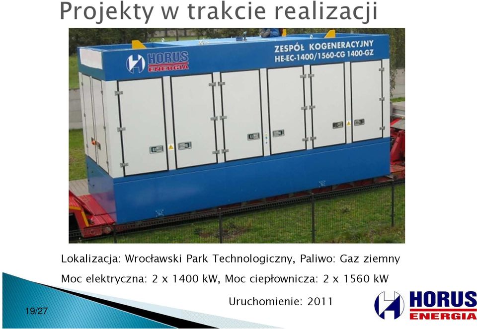 elektryczna: 2 x 1400 kw, Moc