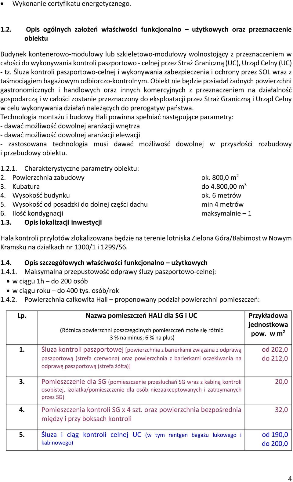 kontroli paszportowo - celnej przez Straż Graniczną (UC), Urząd Celny (UC) - tz.