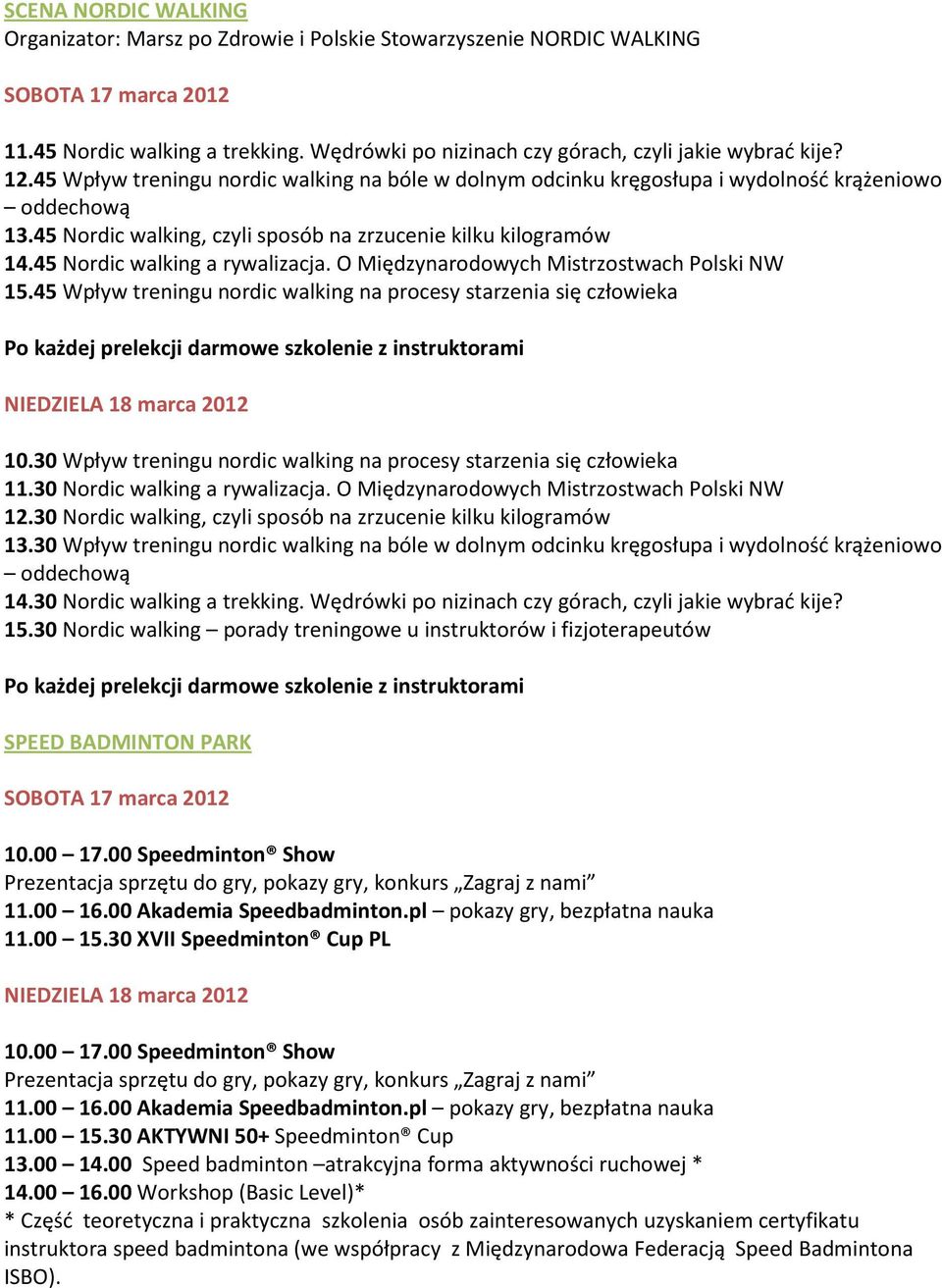 45 Nordic walking a rywalizacja. O Międzynarodowych Mistrzostwach Polski NW 15.