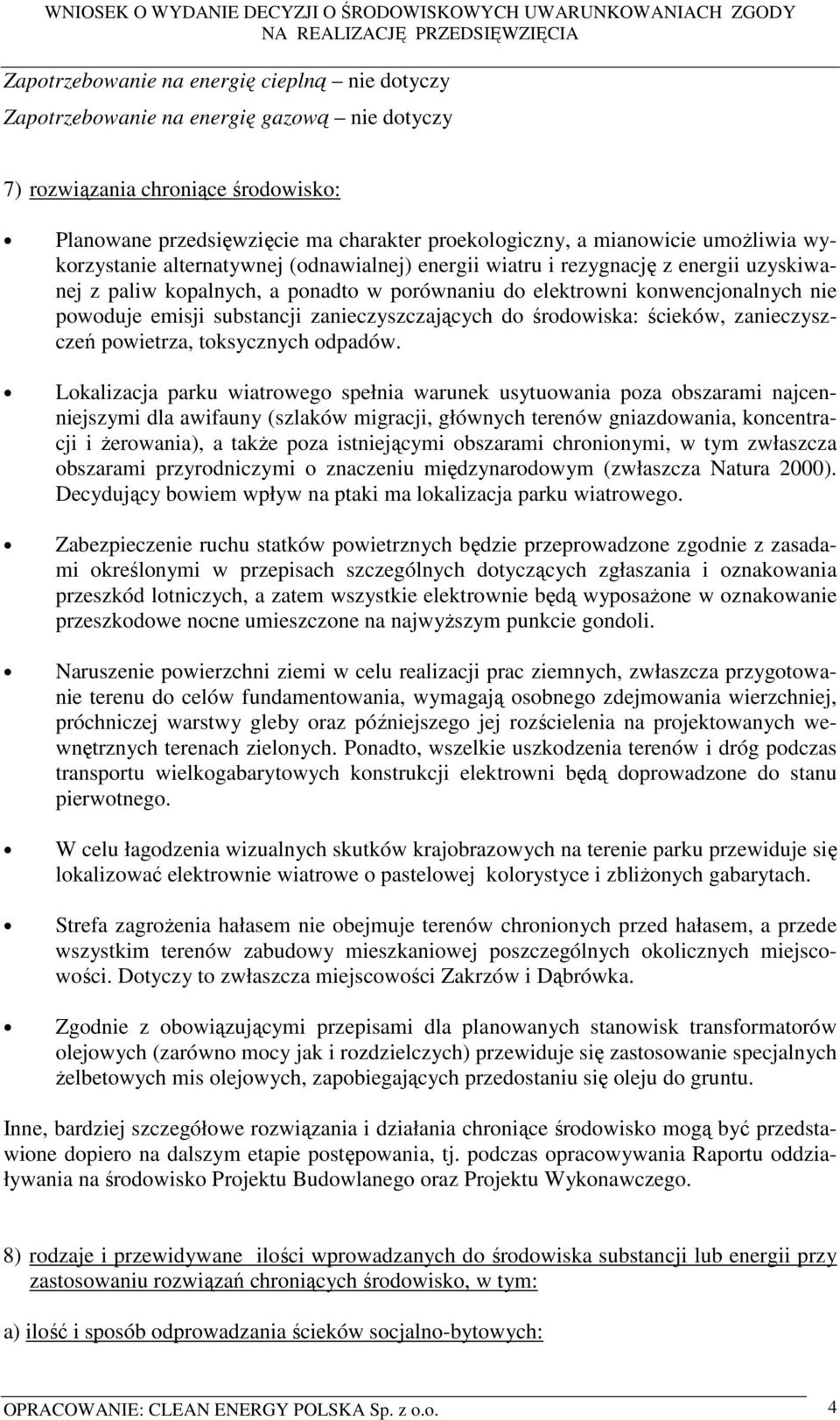 substancji zanieczyszczających do środowiska: ścieków, zanieczyszczeń powietrza, toksycznych odpadów.