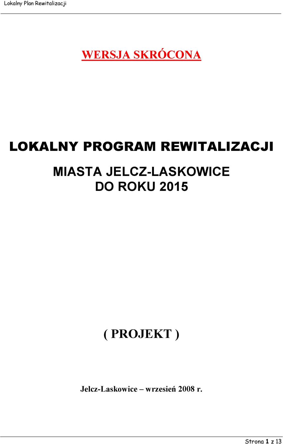 JELCZ-LASKOWICE DO ROKU 2015 (