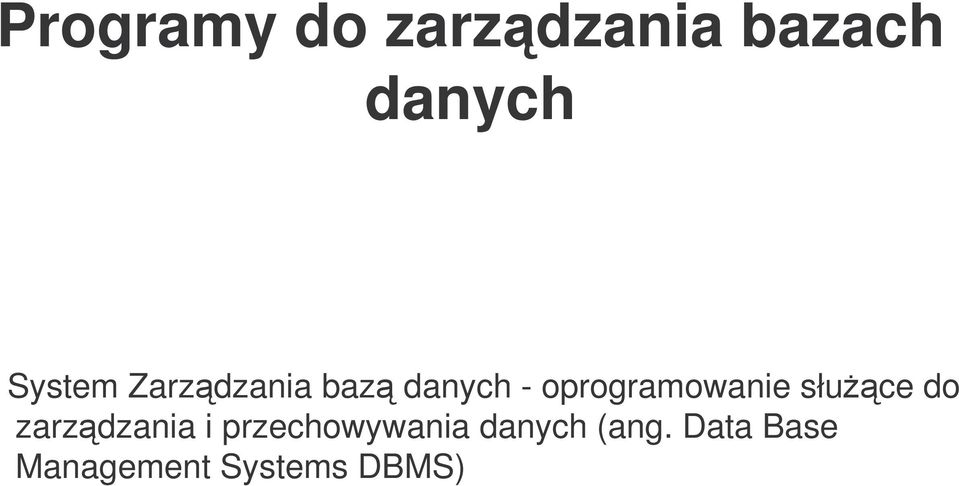 oprogramowanie słuce do zarzdzania i