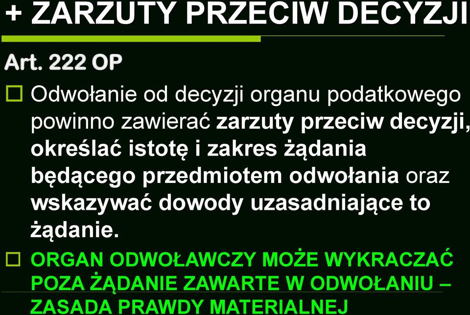 decyzji, określać istotę i zakres żądania będącego przedmiotem odwołania oraz