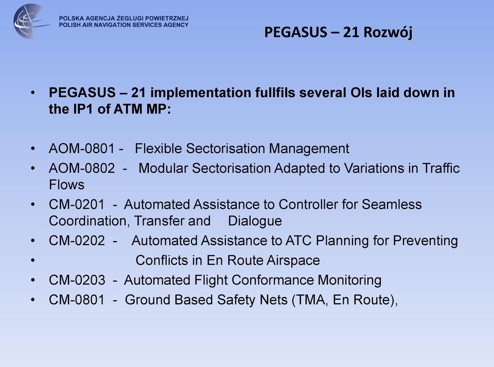 Assistance to Controller for Seamless Coordination, Transfer and Dialogue CM-0202 - Automated Assistance to ATC Planning for