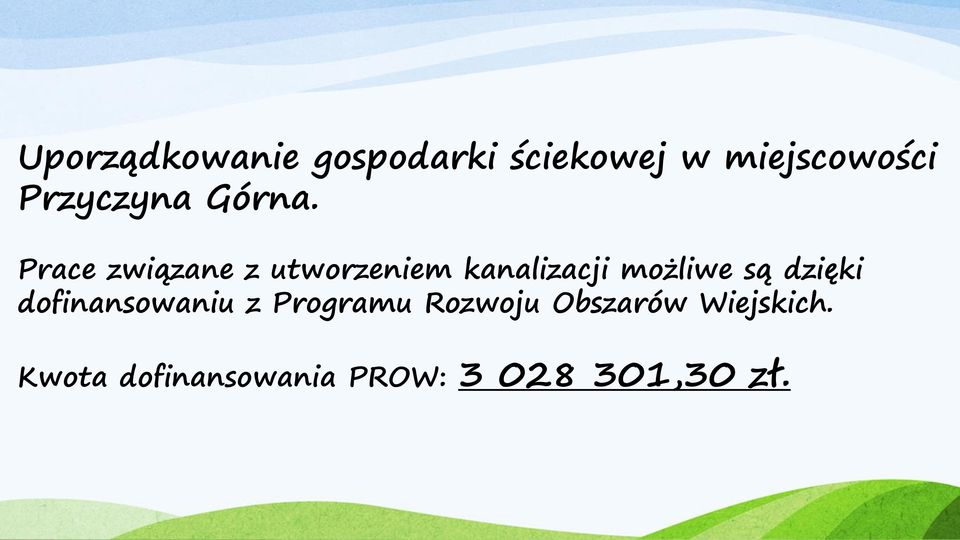 Prace związane z utworzeniem kanalizacji możliwe są